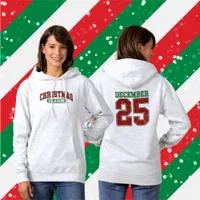 Sporty Christmas Season December 25 Hoodie