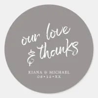 Mountain Wedding Our Love & Thanks Gray ID787 Classic Round Sticker