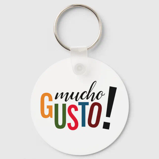 Colorful Mucho Gusto! Pleased to Meet You Keychain