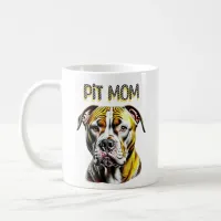 Pit Bull Mom | Dog Lover's  Coffee Mug