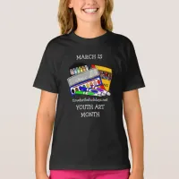 March is Youth Art Month T-Shirt