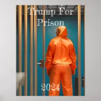 Trump For Prison 2024 Poster