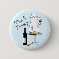 Wine and Cat lover, only talking to my cats today Button