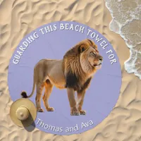 Funny Animal Caption Lion Guarding Personalized Beach Towel