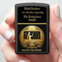 A Passionate Math Teacher  Zippo Lighter