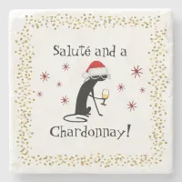 Salute' and a Chardonnay Funny Wine Quote Cat Stone Coaster