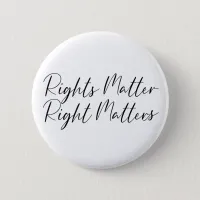 Rights Matter Right Matters in Script Button