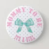 Teal and Pink Dots Mom to Be Baby Shower Button