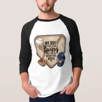 My Boy Might Not Always Swing But I Do So  T-Shirt