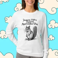 Squirrel Appreciation Day January 21st T-Shirt