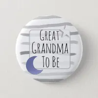 Great Grandma to be Stars and Moon Baby Shower Button