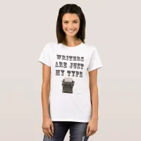 Cheeky Writers Are My Type Flirty Booklover T-Shirt