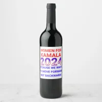 Women for Kamala Harris 2024 Election Wine Label