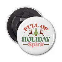 Holiday Spirit Retro Groovy Christmas Holidays Bottle Opener