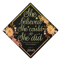 Believed So She Did Black Floral Year Inspirationa Graduation Cap Topper