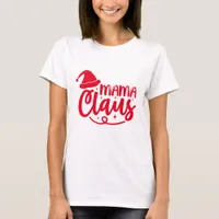 Mama Claus - Christmas T-Shirt