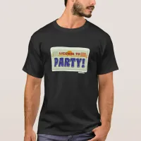 License To Party Fun Fiesta Theme T-Shirt