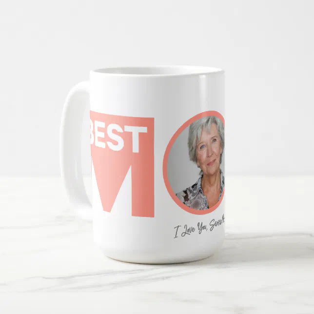 Best Mom Ever | Peach Fuzz | Mother's Day Photo Coffee Mug