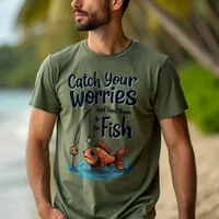 Catch Your Worries: Fishy Solution Motivational T-Shirt