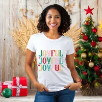 Joyful Joyful Joy Christmas  T-Shirt