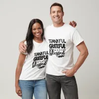 Thankful Grateful Blessed Typography  T-Shirt