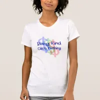 Being Kind Costs Nothing T-Shirt