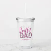 Cute Pink Ballet Dad Sparkle Luxe Diamond Acrylic Tumbler