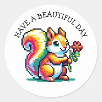 Have a Beautiful Day | Pixel Art Squirrel Classic Round Sticker