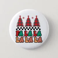 Fa la la la Retro Groovy Christmas Holidays Button