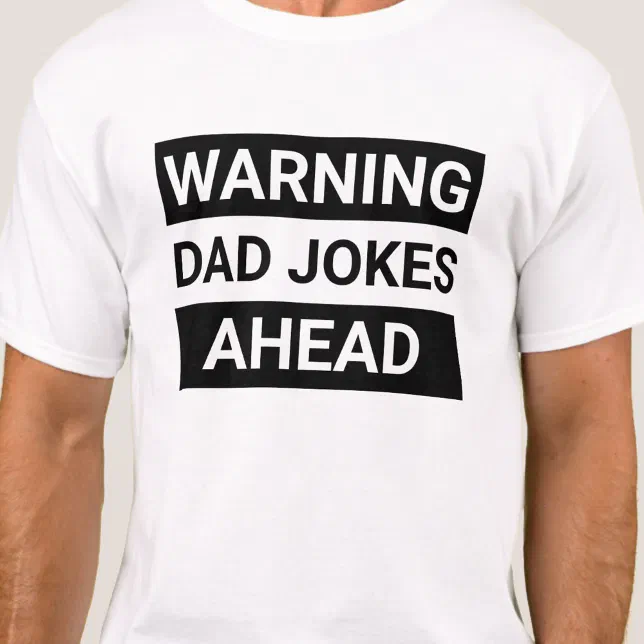 Funny Officially Warning Dad Jokes Ahead Father's T-Shirt