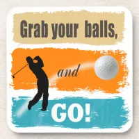 Funny Golf Grab Your Balls ID963 Coaster