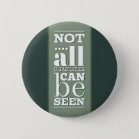 Not All Disabilities are Visible Button