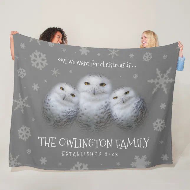 Funny Owl We Want for Christmas ... Snowy Owls Fleece Blanket