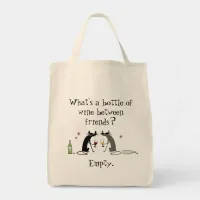 Bottle of Wine Between Friends Funny Cat Tote Bag
