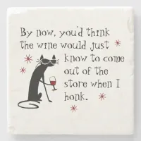 Wine Should Know Funny Quote with Cat Stone Coaster