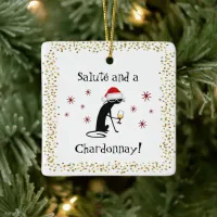 Salute' and a Chardonnay Funny Wine Quote Cat Ceramic Ornament