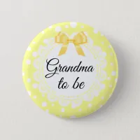 Grandma To Be Yellow Polka Dot Shower Button