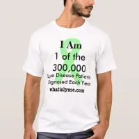 I am 1 of the 300,000 Lyme Disease Shirt