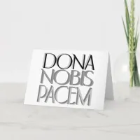 Dona Nobis Pacem | Give Us Peace Card