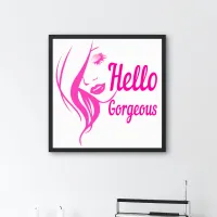 Hello Gorgeous Lovely Lady Face Drawing Typography Poster