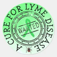 Wanted: A Cure for Lyme Disease STICKERS