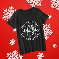 Christmas Black and White Believe in the Magic  Plus Size T-Shirt