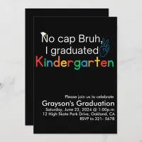 No Cap Bruh, I Graduated Kindergarten Graduation Invitation