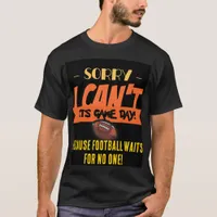 Game Day Only: Sorry, I'm Booked! Customisable T-Shirt