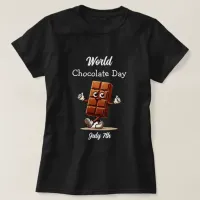 July 7th is World Chocolate Day T-Shirt