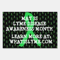May is Lyme Disease Awareness Month Yard Sign
