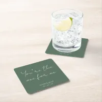 You're The One Olive Green & White Cursive Wedding Square Paper Coaster