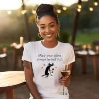 Glass Half Full Funny Wine Toast with Cat T-Shirt