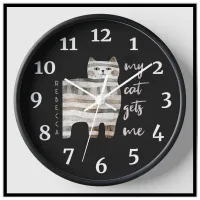 My Cat Gets Me Funny Cat Clock