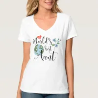 World's Best Aunt Gift Script Watercolor Flowers T-Shirt